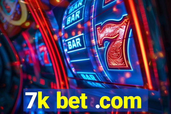 7k bet .com