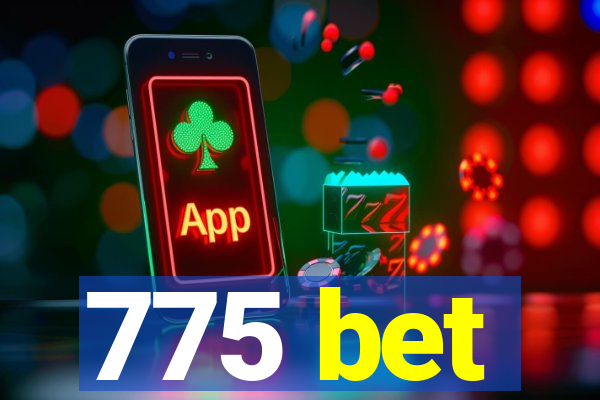 775 bet