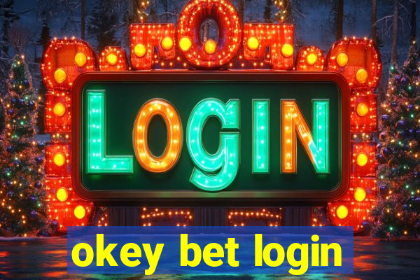 okey bet login