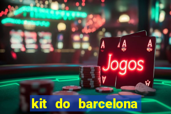 kit do barcelona dls 19