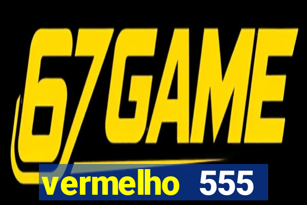 vermelho 555 plataforma de jogos