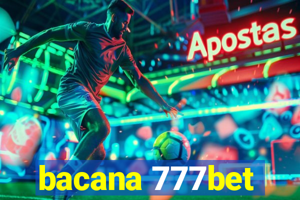 bacana 777bet