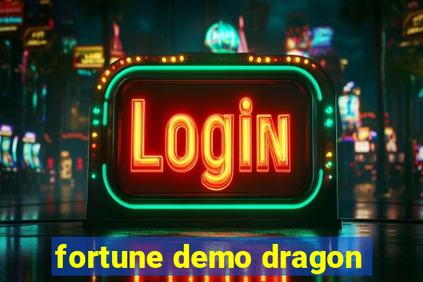 fortune demo dragon