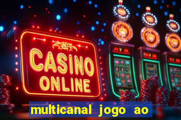 multicanal jogo ao vivo grêmio