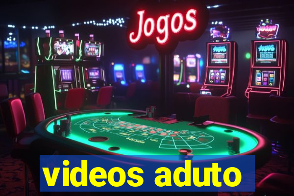 videos aduto