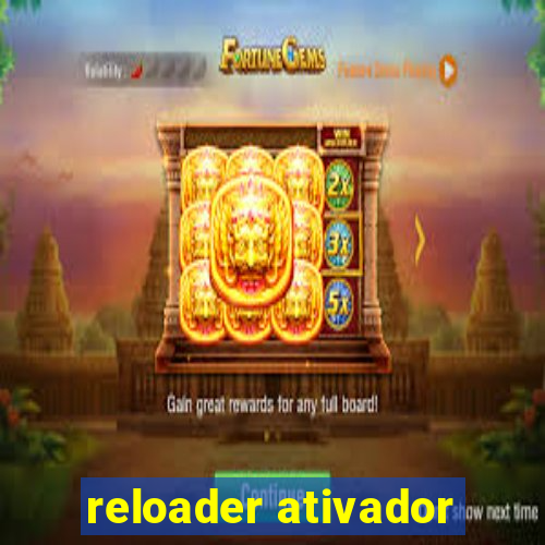 reloader ativador