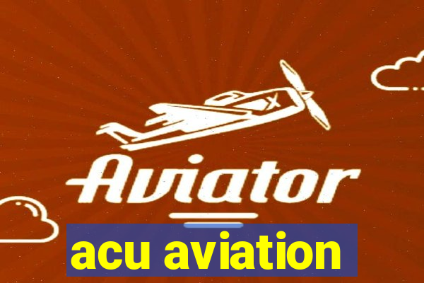 acu aviation