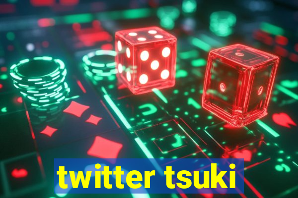 twitter tsuki