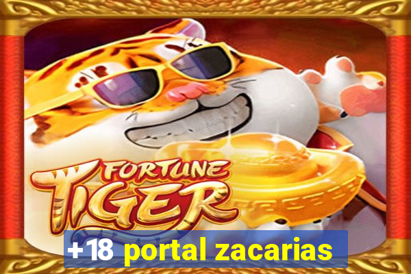 +18 portal zacarias