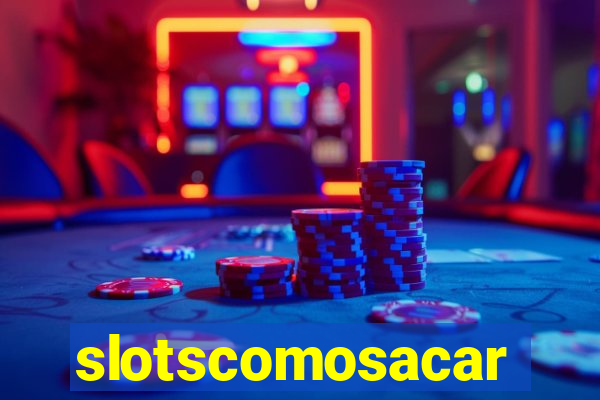 slotscomosacar