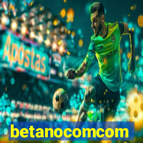 betanocomcom