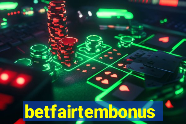 betfairtembonus