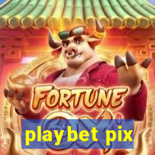 playbet pix