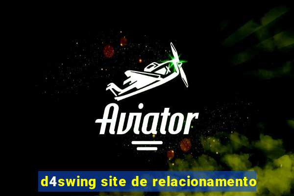 d4swing site de relacionamento