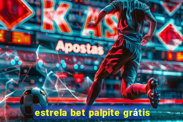 estrela bet palpite grátis