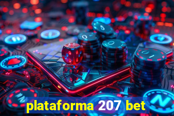 plataforma 207 bet