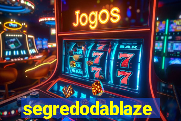 segredodablaze