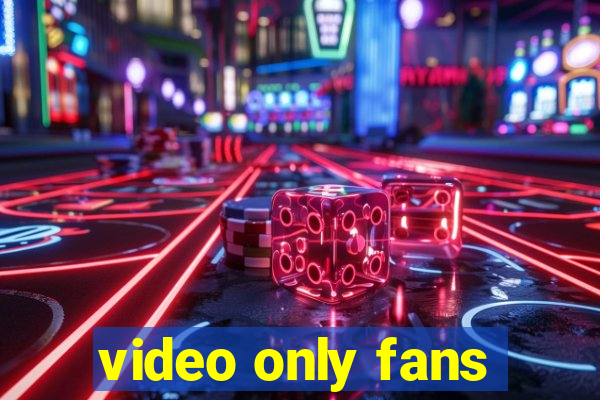 video only fans