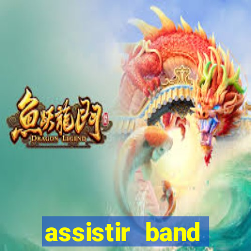 assistir band sports gratis