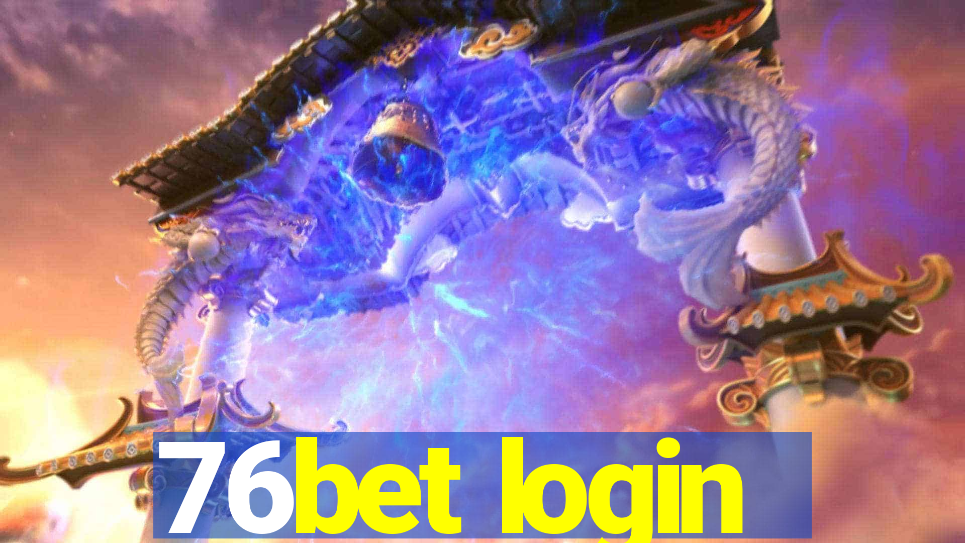 76bet login