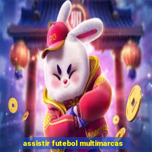 assistir futebol multimarcas