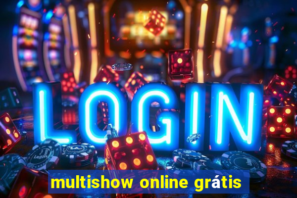 multishow online grátis