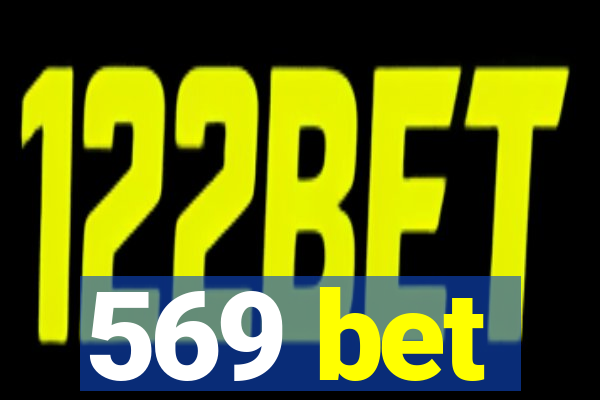 569 bet