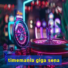 timemania giga sena