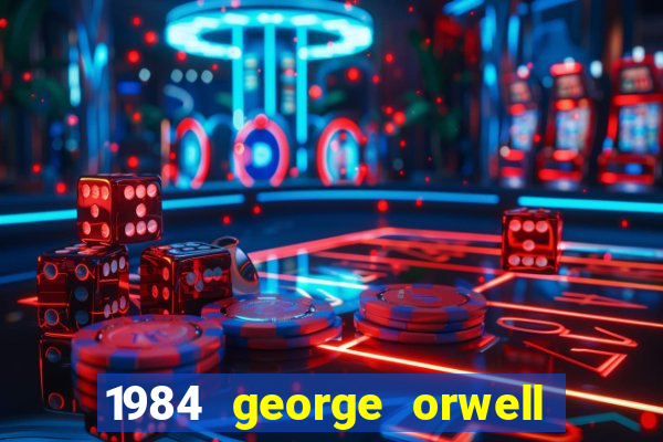 1984 george orwell pdf companhia das letras