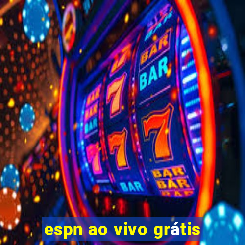 espn ao vivo grátis