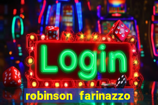 robinson farinazzo casal patente