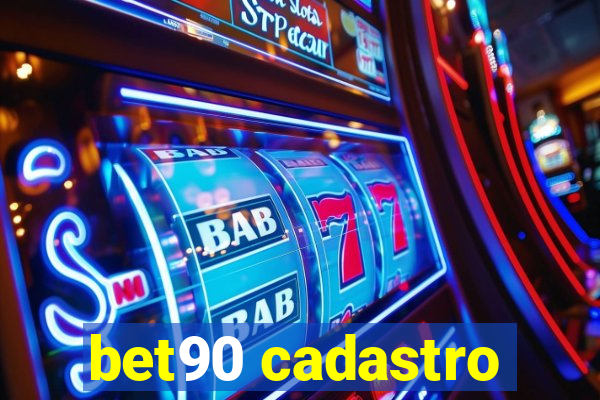 bet90 cadastro