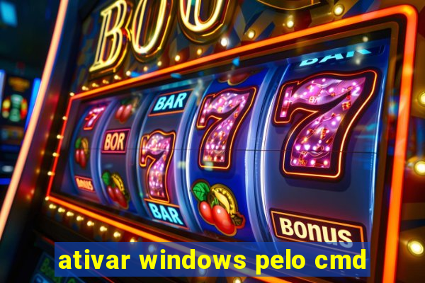 ativar windows pelo cmd