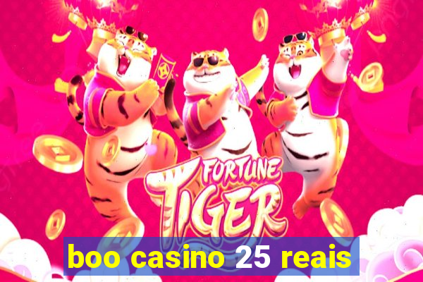 boo casino 25 reais