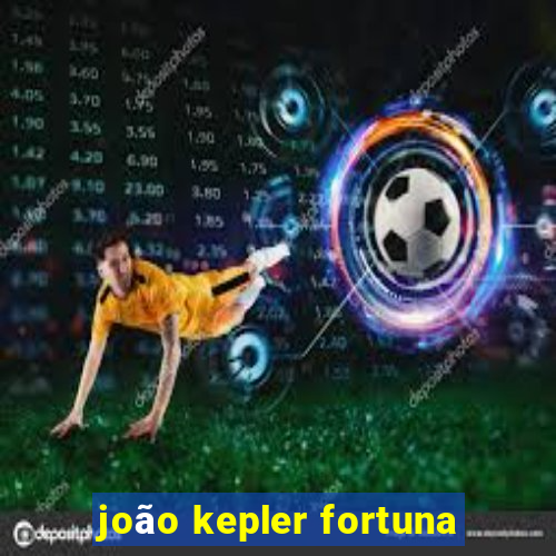 joão kepler fortuna