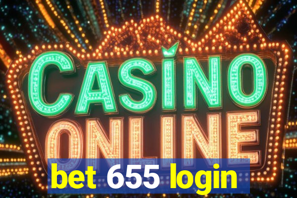 bet 655 login