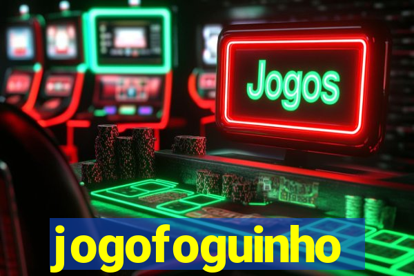 jogofoguinho