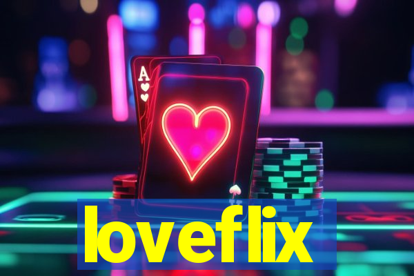 loveflix