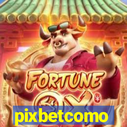 pixbetcomo