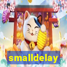 smalldelay