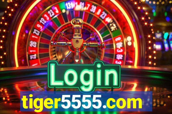 tiger5555.com